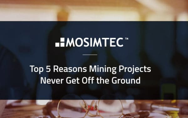 Top 5 Reasons Mining Projects Never Get Off the Ground